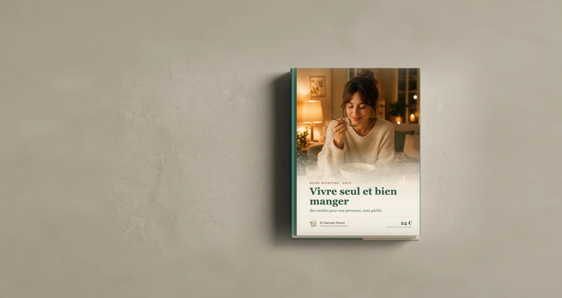 Couverture du guide Cuisine pour une personne de MonCoachGourmand
